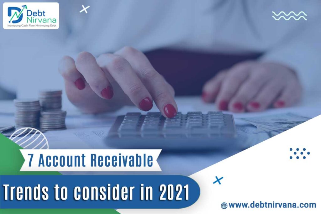 7 Accounts Receivable Trends for 2021