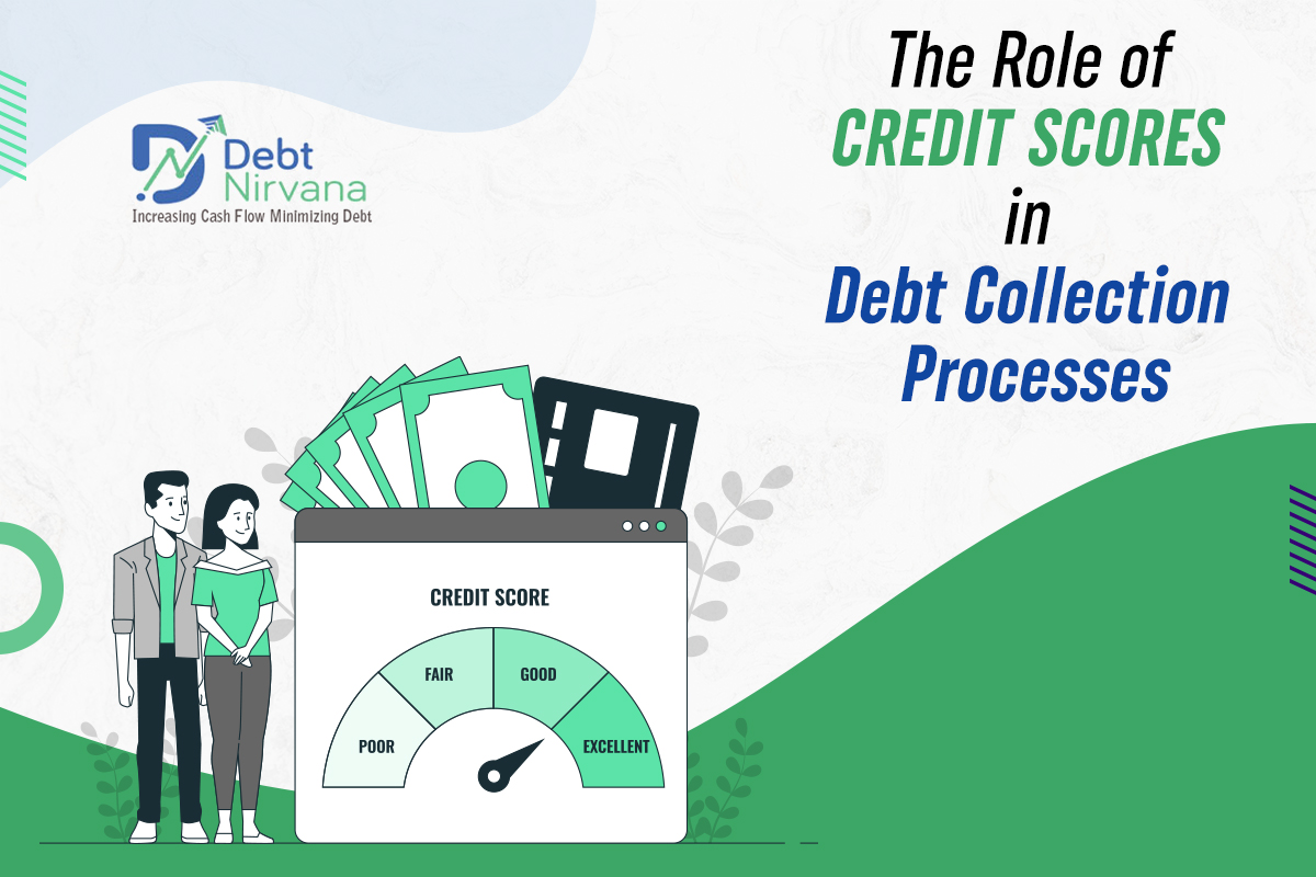 The Role of Credit Scores in Debt Collection Processes