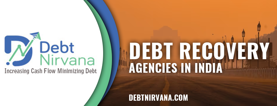 Functions of Debt Recovery Agencies in India