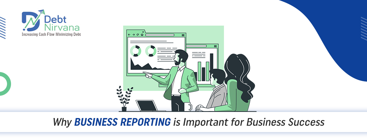 Why Business Reporting is Important for Business Success