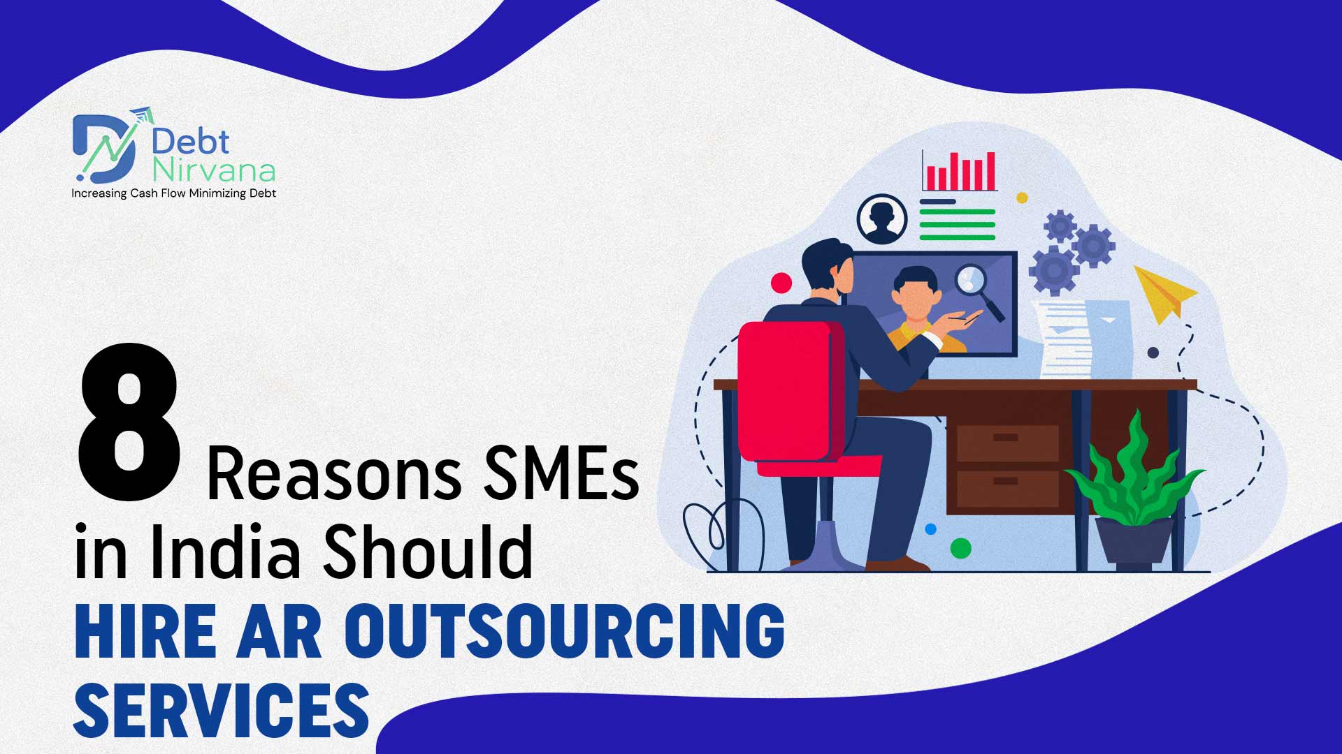 8 Reasons SMEs in India Should Hire AR Outsourcing Services