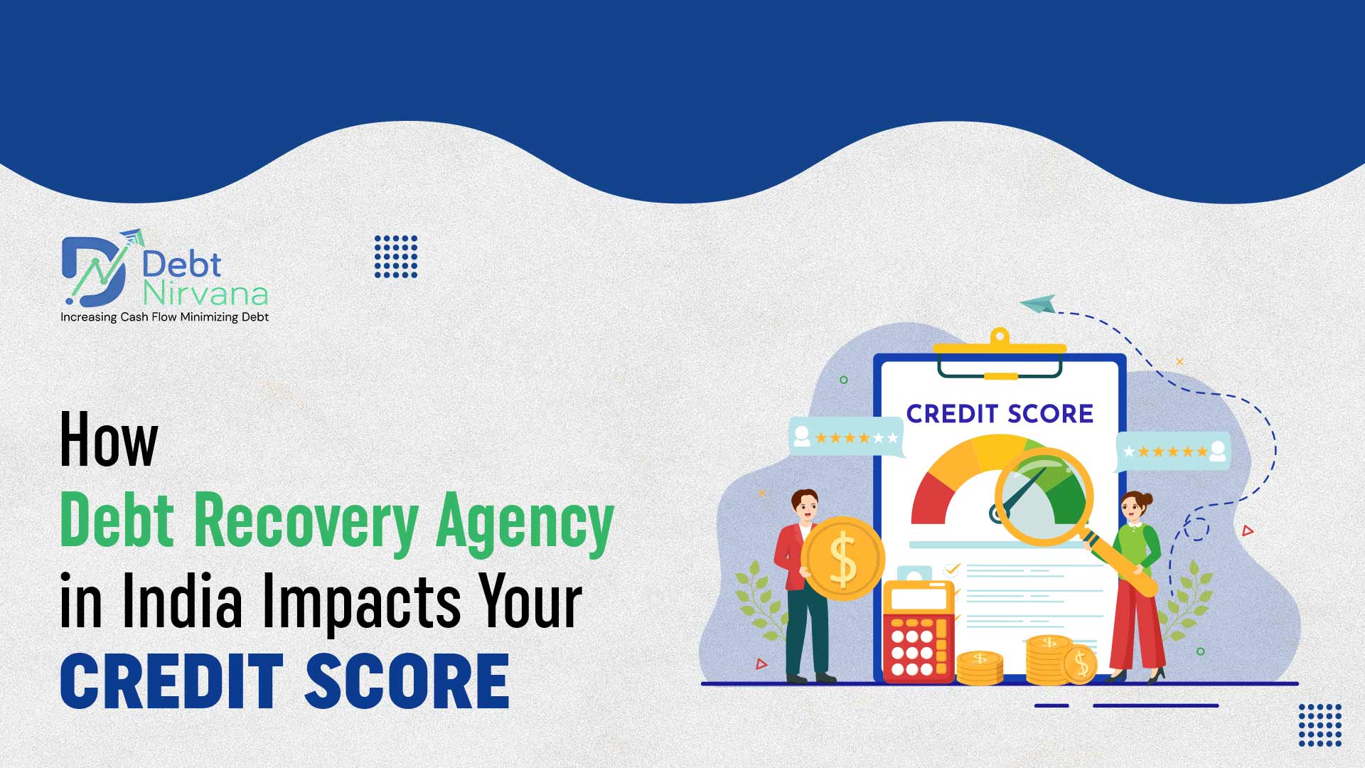 How Debt Recovery Agency in India Impacts Your Credit Score